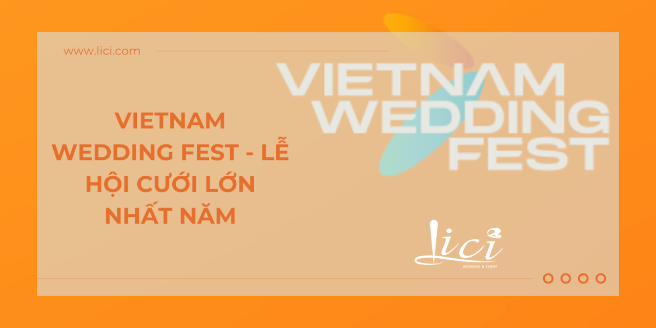 VIETNAM WEDDING FEST – LỄ HỘI CƯỚI LỚN NHẤT 2025